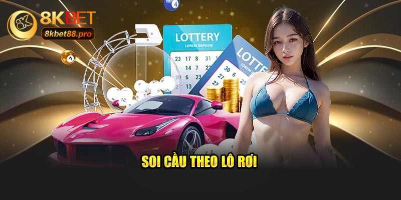 Soi cầu theo lô rơi